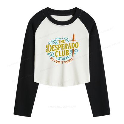 Pagewings The Desperado Club Women Long Sleeve Crop Raglan T-shirt