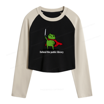Pagewings Defend The Public Library Women Long Sleeve Crop Raglan T-shirt