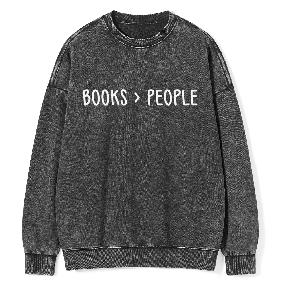 Pagewings Books Are Better Than People Unisex Washed Sweatshirt