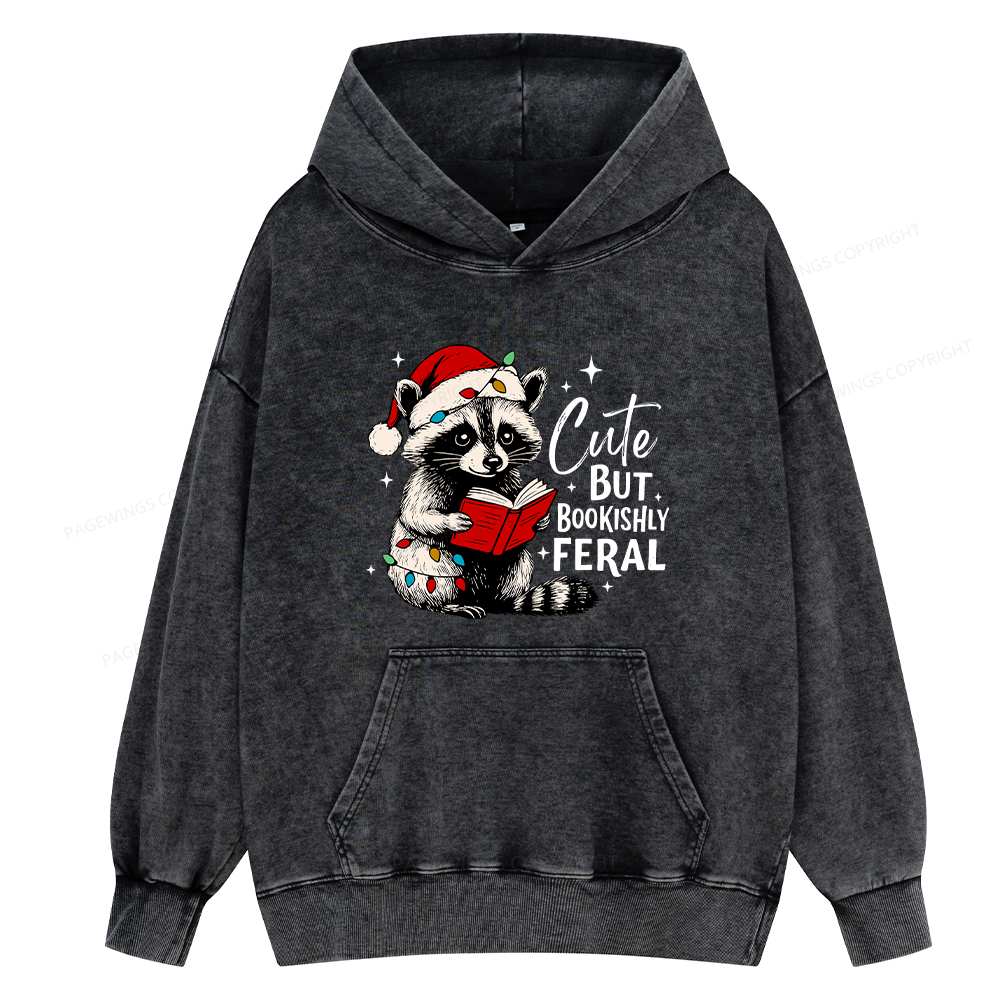 Pagewings Cute But Feral Unisex Washed Hoodie