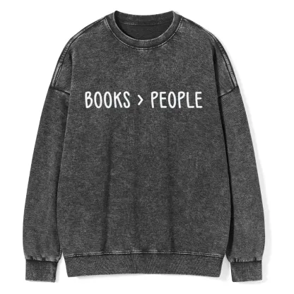 Pagewings Books Are Better Than People Unisex Washed Sweatshirt