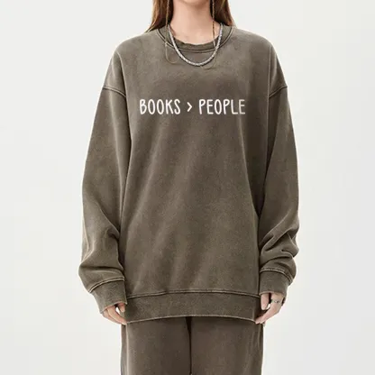Pagewings Books Are Better Than People Unisex Washed Sweatshirt