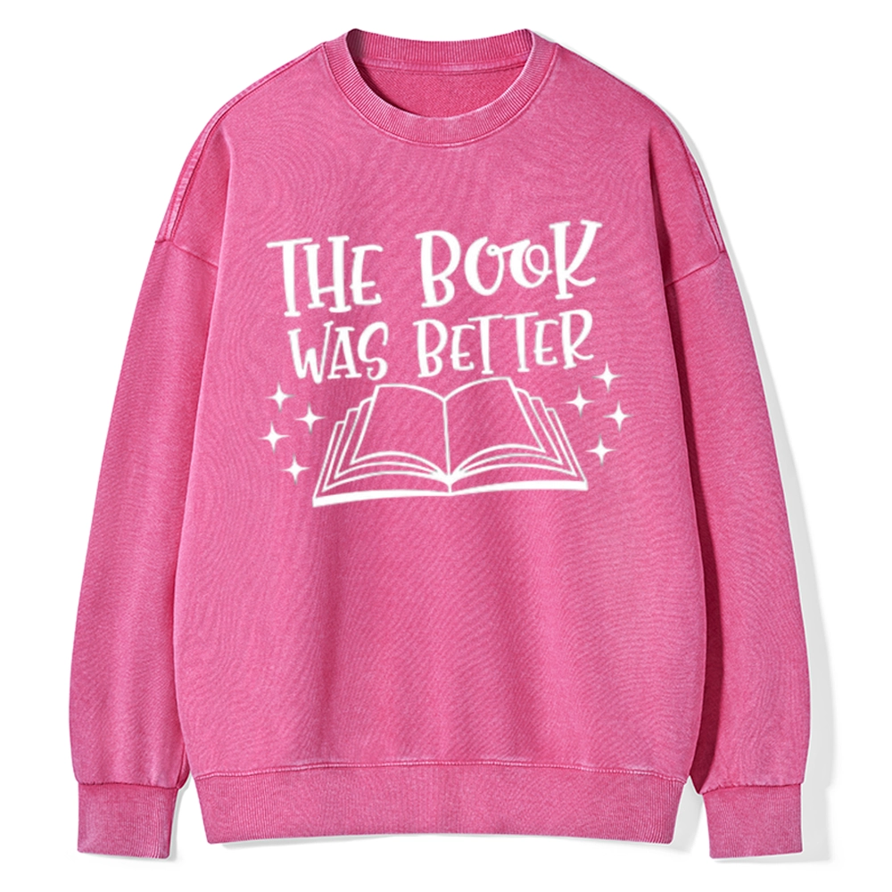 Pagewings The Book Was Better Unisex Washed Sweatshirt