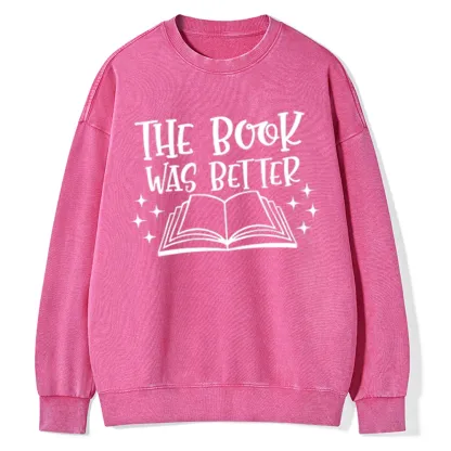 Pagewings The Book Was Better Unisex Washed Sweatshirt