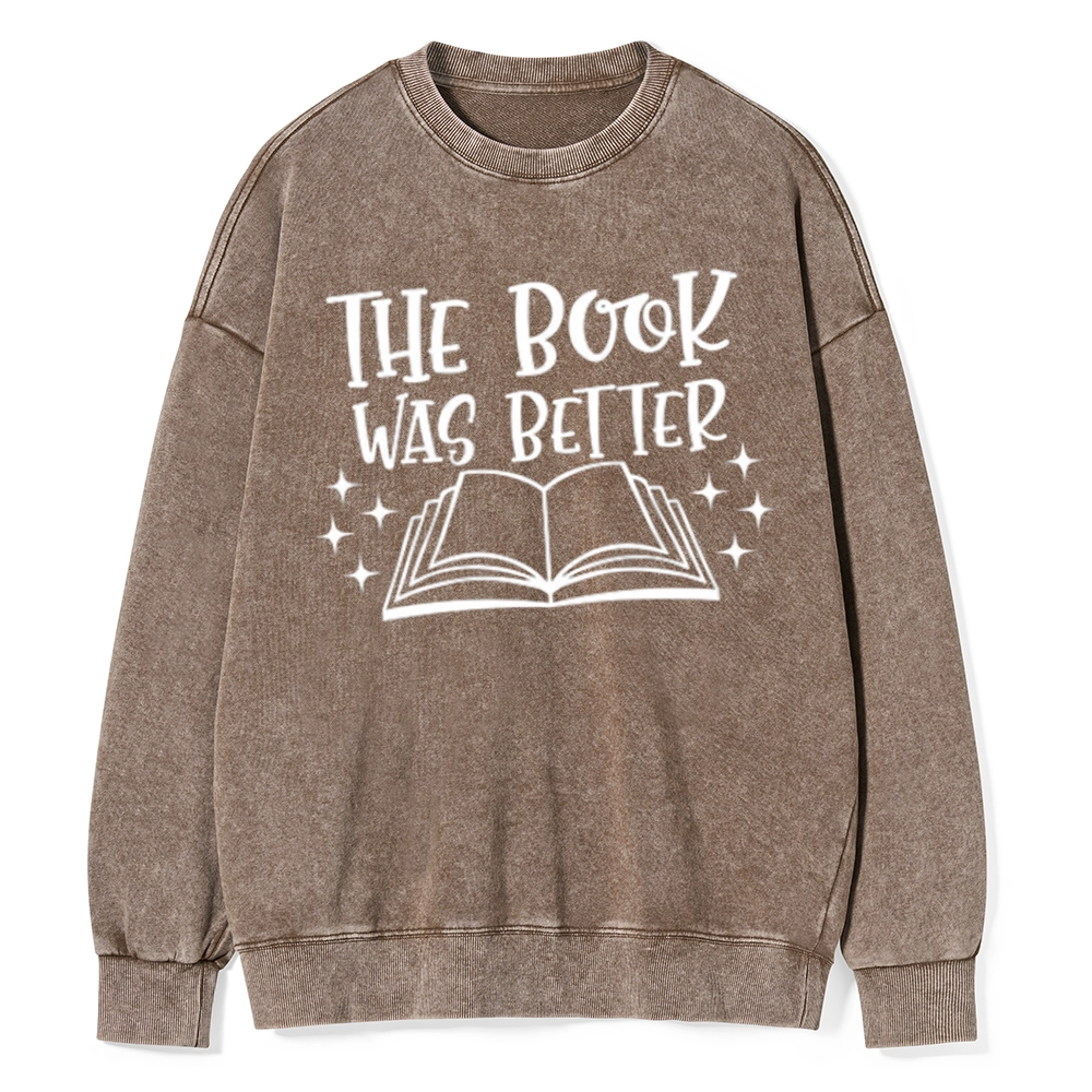 Pagewings The Book Was Better Unisex Washed Sweatshirt