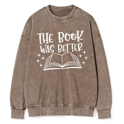 Pagewings The Book Was Better Unisex Washed Sweatshirt