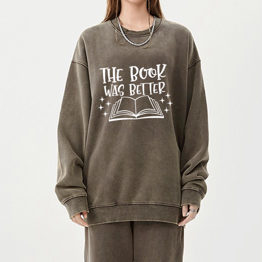 Pagewings The Book Was Better Unisex Washed Sweatshirt