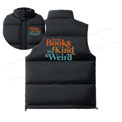 Pagewings Read Books Be Kind Stay Weird Unisex Sleeveless Jacket