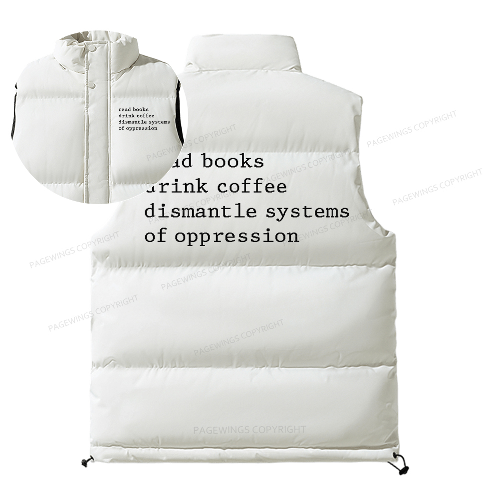 Pagewings Read Books Drink Coffee Dismantle Systems Unisex Sleeveless Jacket