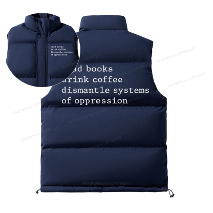 Pagewings Read Books Drink Coffee Dismantle Systems Unisex Sleeveless Jacket