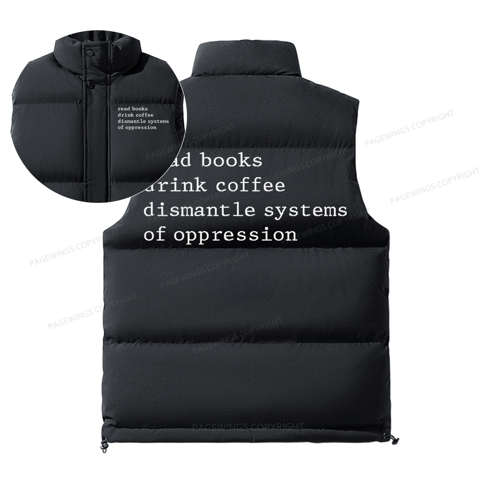 Pagewings Read Books Drink Coffee Dismantle Systems Unisex Sleeveless Jacket