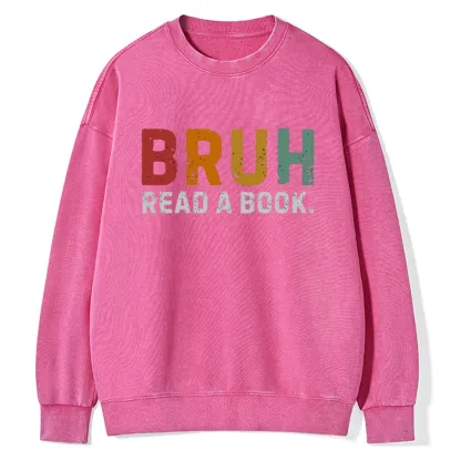 Pagewings Read A Book Bruh Unisex Washed Sweatshirt