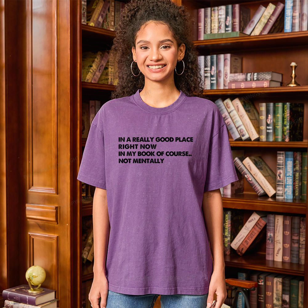 Pagewings In A Really Good Place Right Now Unisex Washed T-shirt