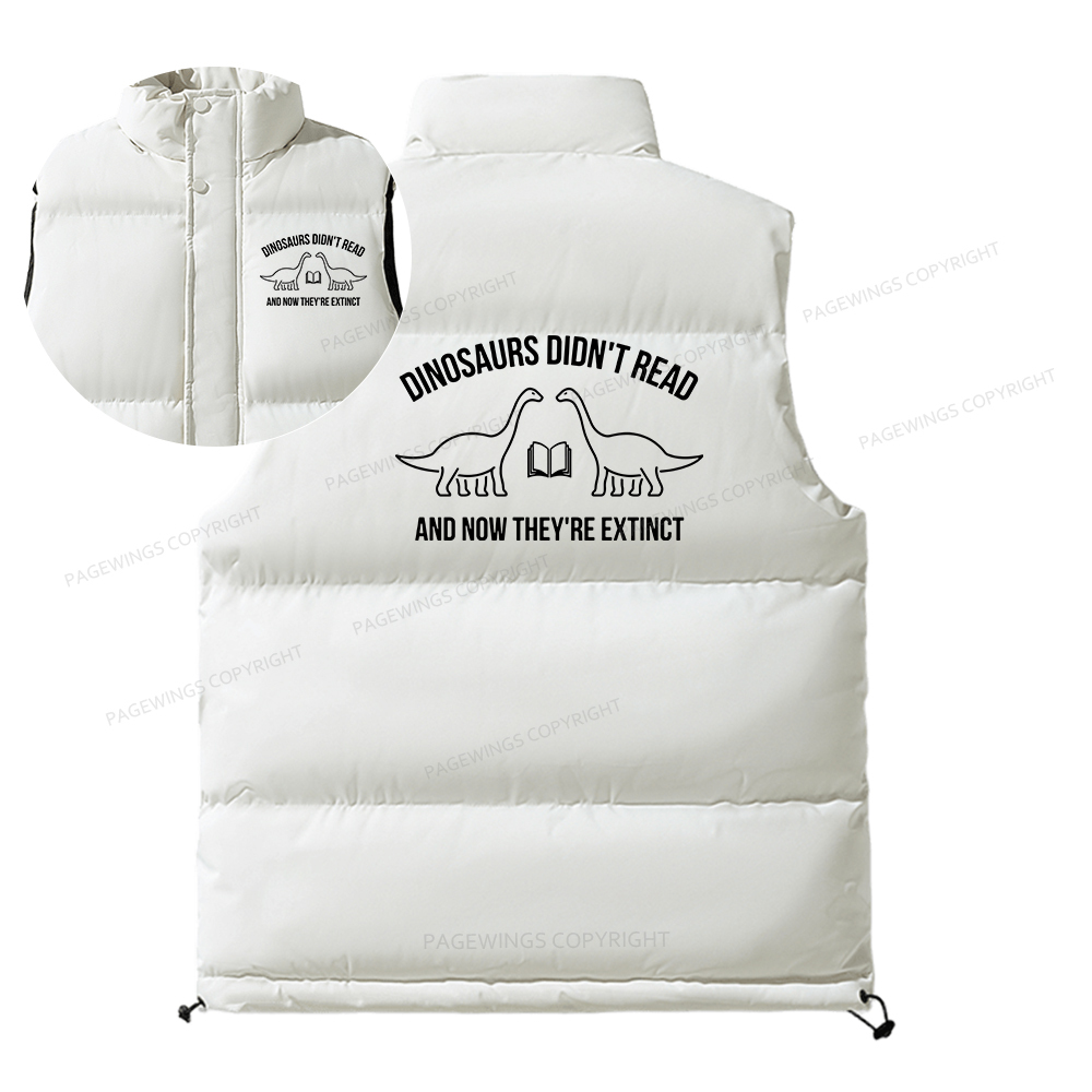Pagewings Dinosaurs Didn't Read Unisex Sleeveless Jacket