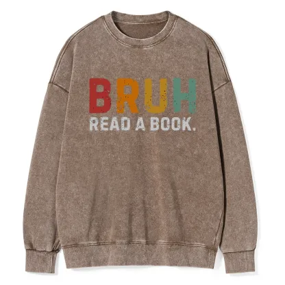 Pagewings Read A Book Bruh Unisex Washed Sweatshirt