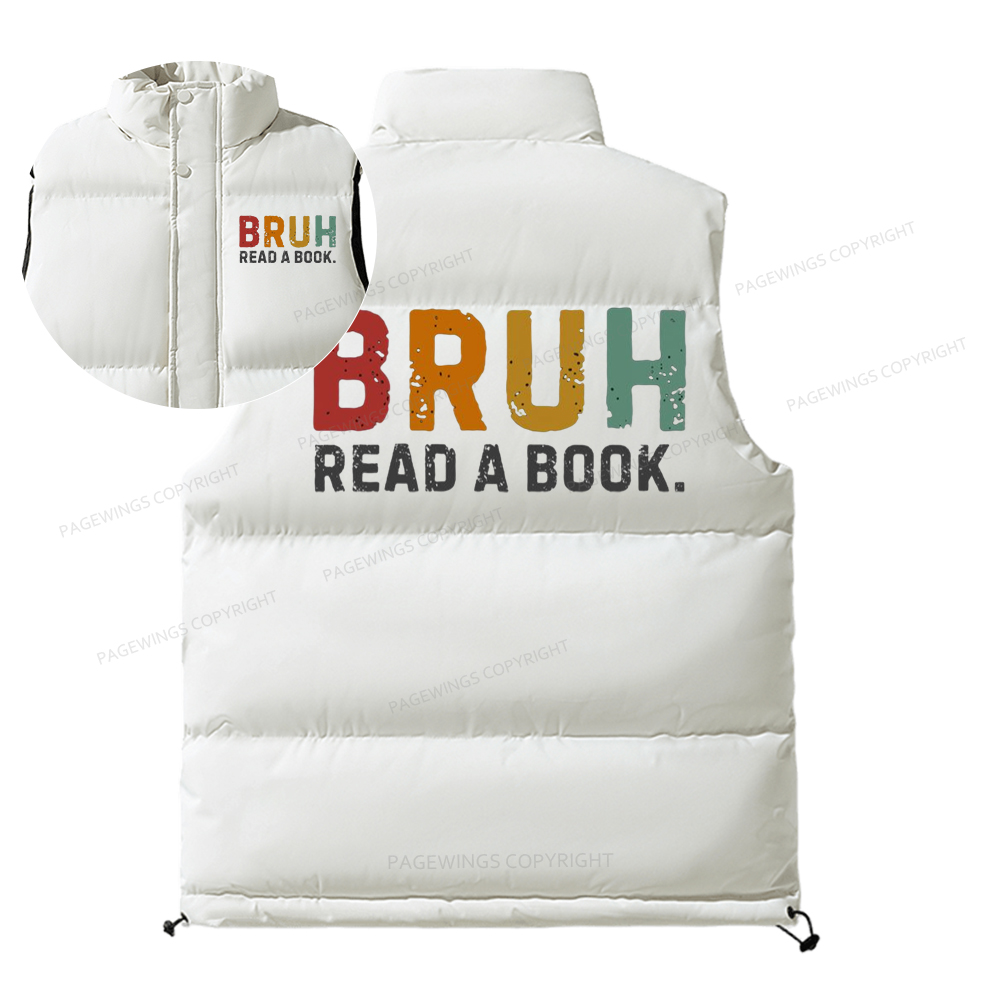 Pagewings Read A Book Bruh Unisex Sleeveless Jacket
