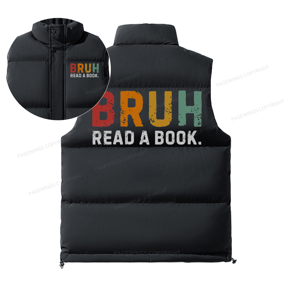 Pagewings Read A Book Bruh Unisex Sleeveless Jacket