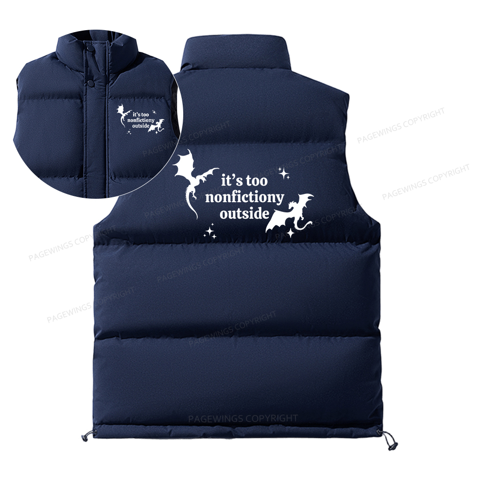 Pagewings It’s Too Nonfictiony Outside Unisex Sleeveless Jacket