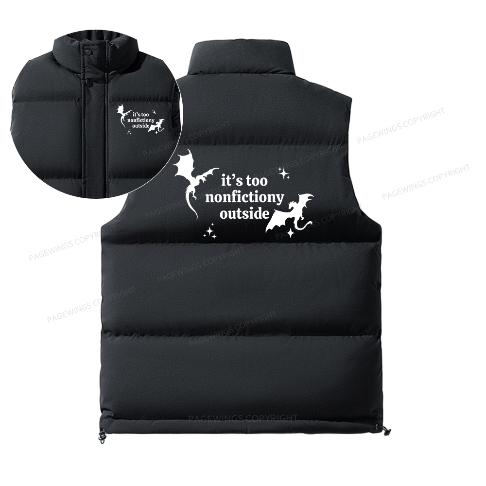 Pagewings It’s Too Nonfictiony Outside Unisex Sleeveless Jacket