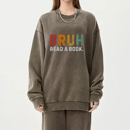 Pagewings Read A Book Bruh Unisex Washed Sweatshirt