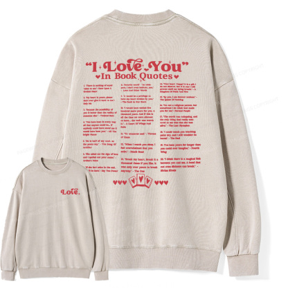 Pagewings I Love You in Book Quotes Unisex Washed Sweatshirt