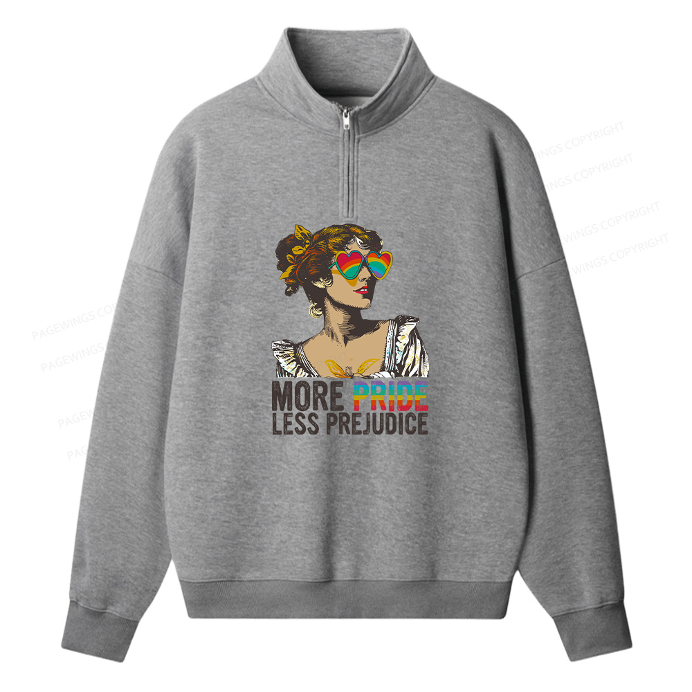 Pagewings More Pride Less Prejudice Unisex Half Zip Fleece Sweatshirt 