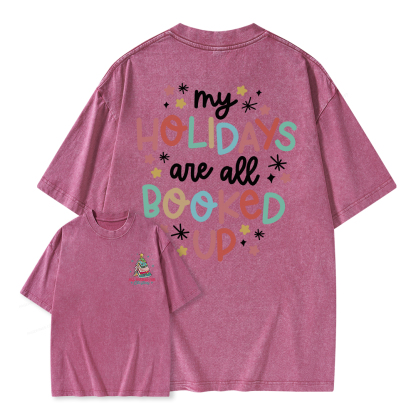 Pagewings My Holidays All Booked Up Christmas Book Lover Unisex Washed T-shirt