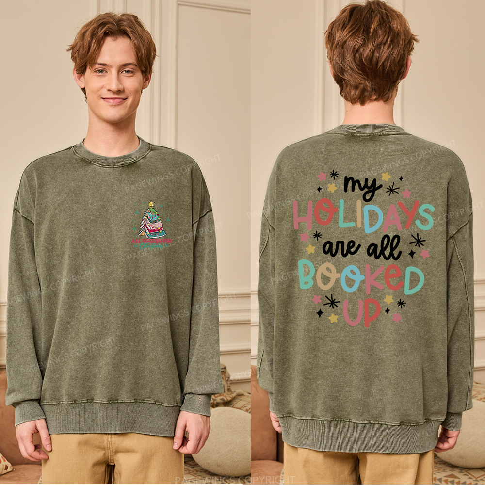 Pagewings My Holidays All Booked Up Christmas Book Lover Unisex Washed Sweatshirt