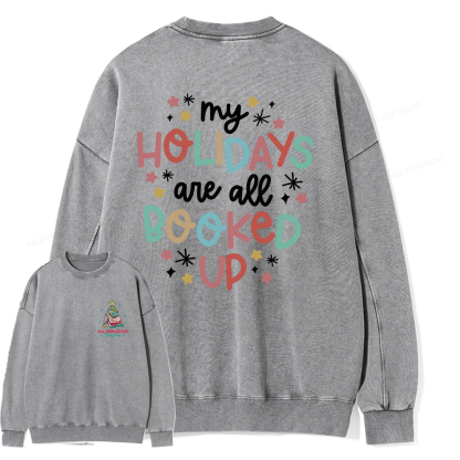 Pagewings My Holidays All Booked Up Christmas Book Lover Unisex Washed Sweatshirt