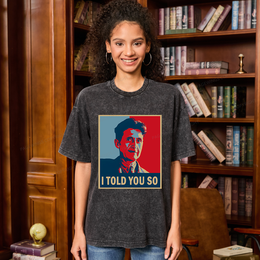Pagewings I Told You So Unisex Washed T-shirt