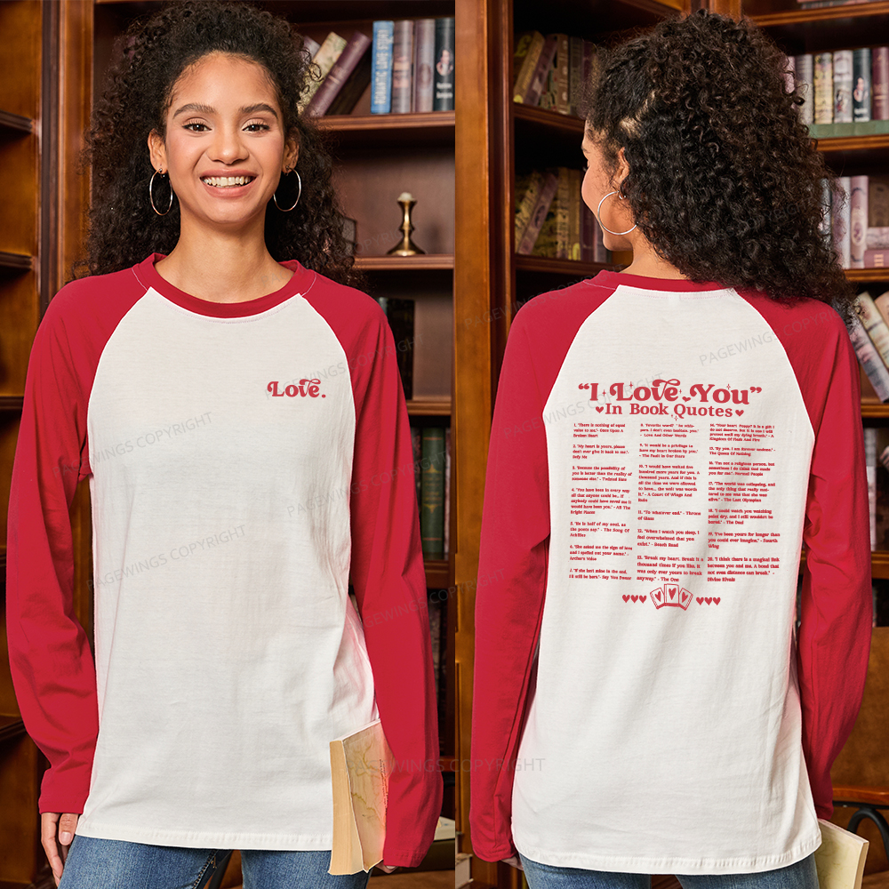 Pagewings I Love You in Book Quotes Long Sleeve Raglan T-shirt