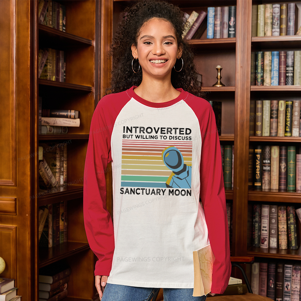 Pagewings Introverted But Willing to Discuss Sanctuary Moon Long Sleeve Raglan T-shirt