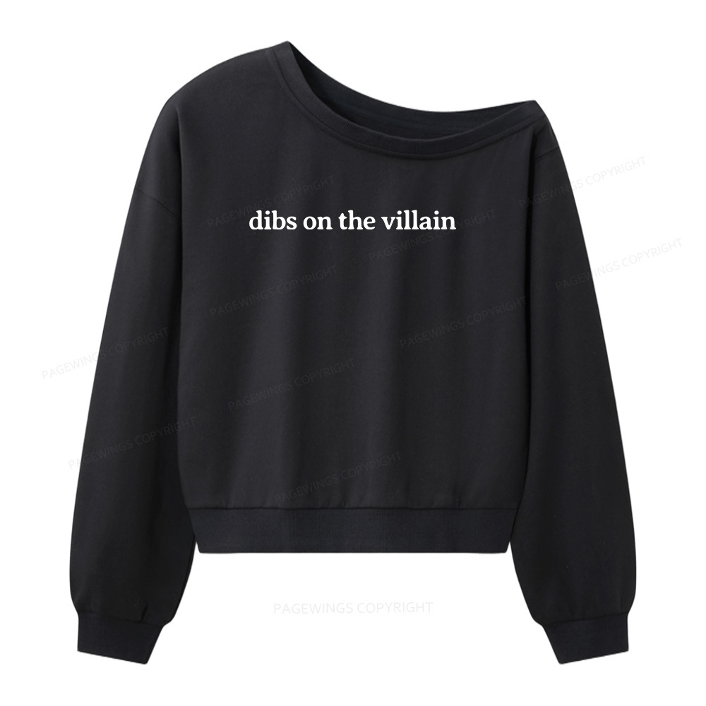Pagewings Dibs On The Villain Women Off  Shoulder Sweatshirt