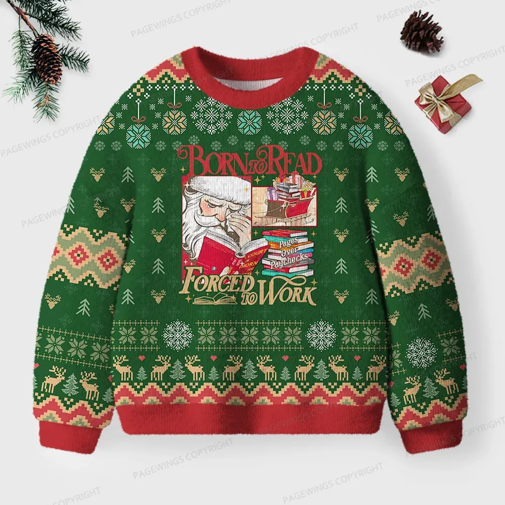 Pagewings Born To Read Forced To Work Unisex Ugly Knit Sweatshirt