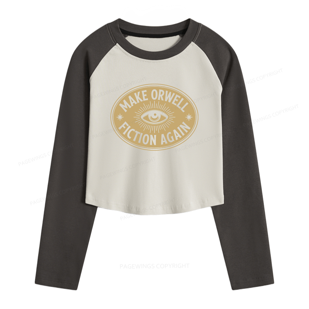 Pagewings Make Orwell Fiction Again  Women Long Sleeve Crop Raglan T-shirt