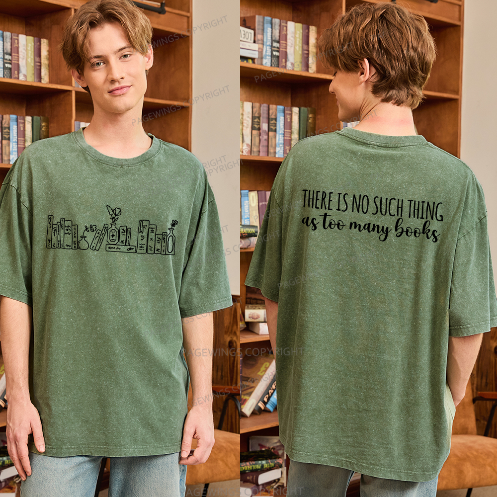 Pagewings There Is No Such Thing As Too Many Books Unisex Washed T-shirt
