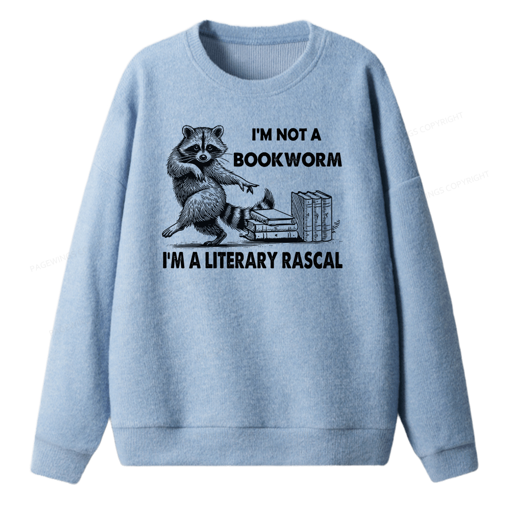 Pagewings I'm Not A Bookworm I'm A Literary Rascal Unisex Knit Sweatshirt