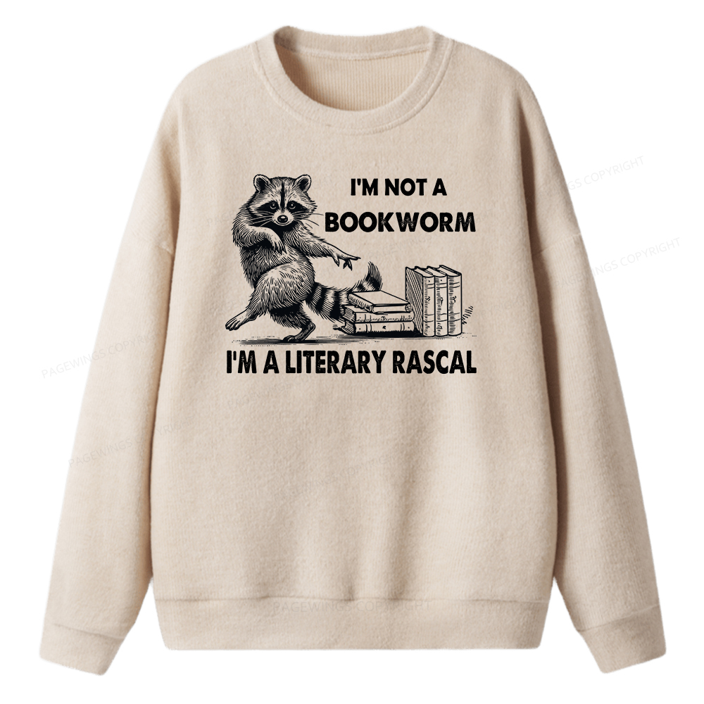 Pagewings I'm Not A Bookworm I'm A Literary Rascal Unisex Knit Sweatshirt