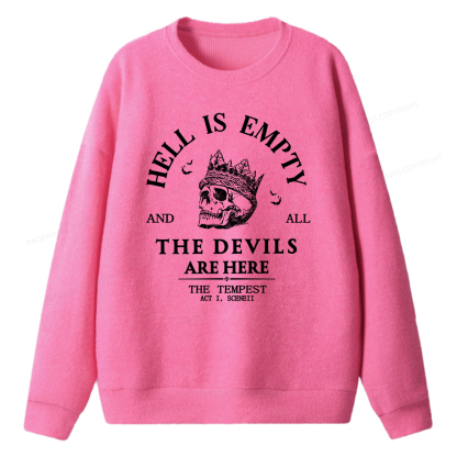 Pagewings Hell Is Empty And All The Devils Are Here Unisex Knit Sweatshirt