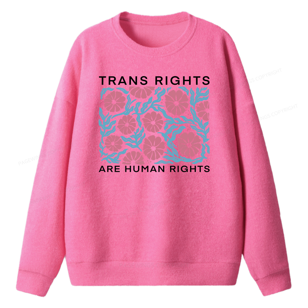 Pagewings Trans Rights Are Human Rights Unisex Knit Sweatshirt