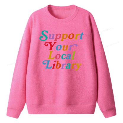 Pagewings Support Your Local Library Unisex Knit Sweatshirt