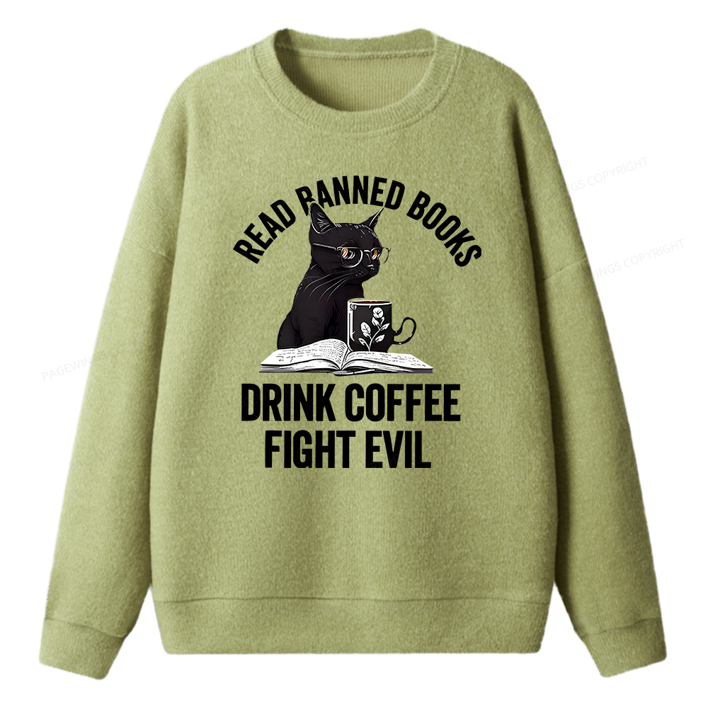 Pagewings Read Books Drink Coffee Fight Evil  Unisex Knit Sweatshirt