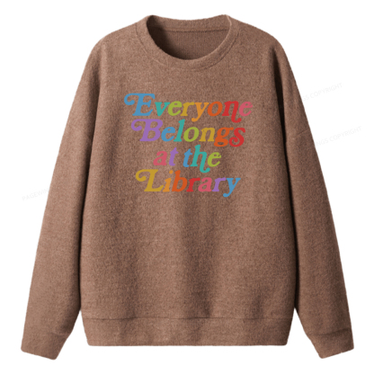 Pagewings Everyone belongs at the library Unisex Knit Sweatshirt