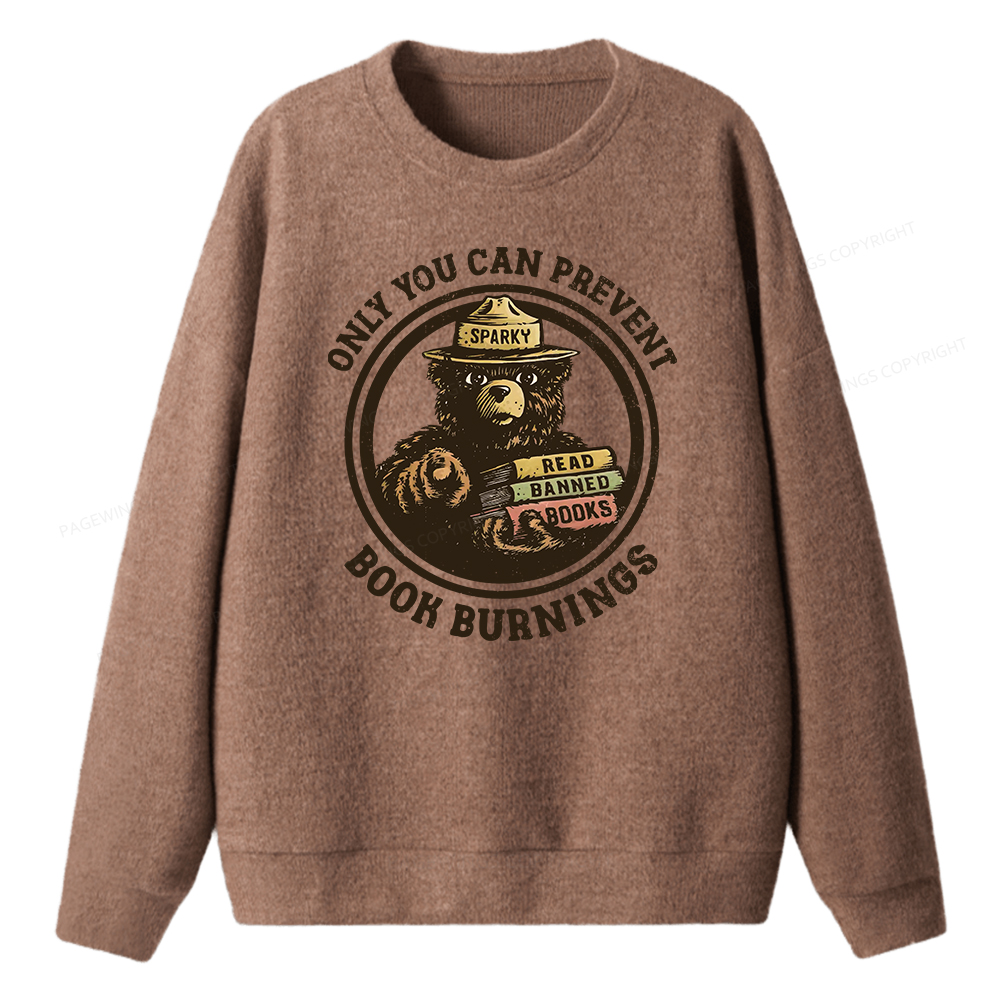 Pagewings Only You Can Prevent Book Burnings Unisex Knit Sweatshirt