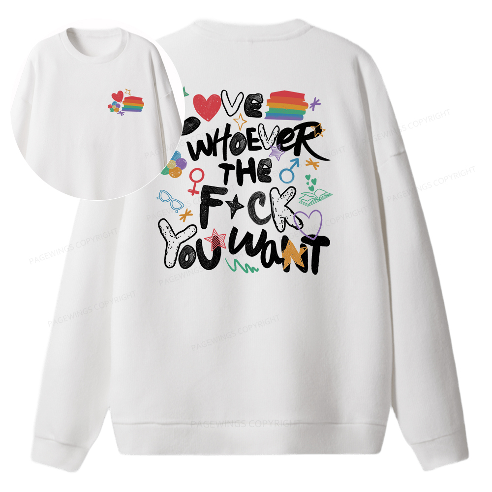 Pagewings Love Whoever The F*ck You Want Unisex Knit Sweatshirt