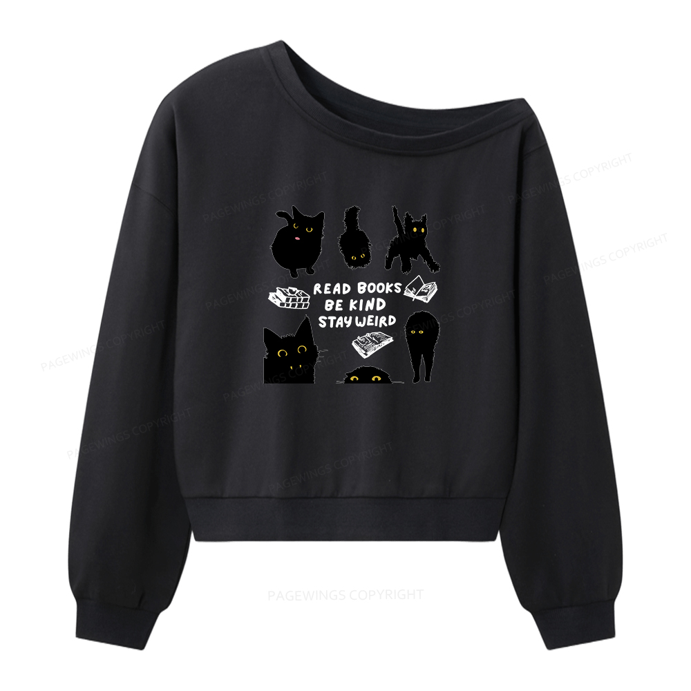 Pagewings Read Books Be Kind Stay Weird Women Off  Shoulder Sweatshirt