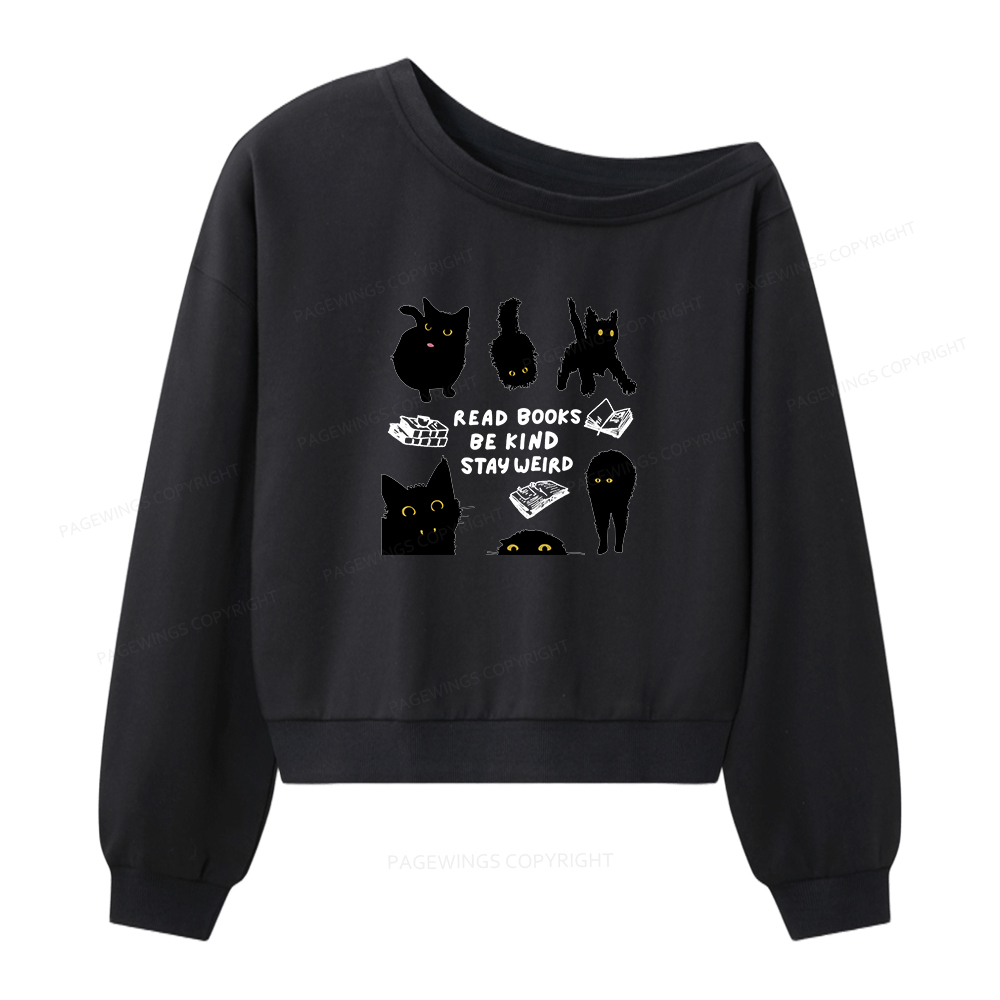 Pagewings Read Books Be Kind Stay Weird Women Off  Shoulder Sweatshirt
