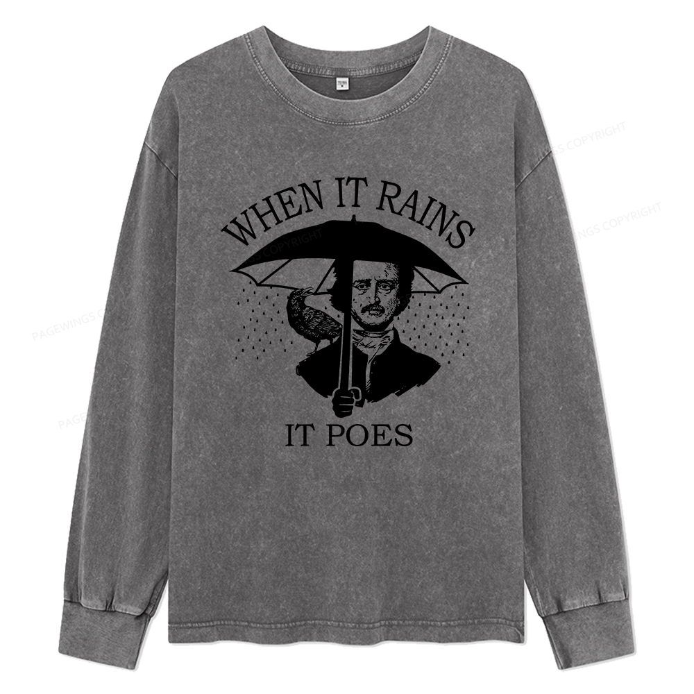Pagewings When It Rains It Poes Unisex Washed Long Sleeve T-shirt