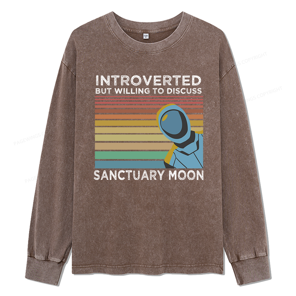 Pagewings  Introverted But Willing to Discuss Sanctuary Moon Unisex Washed Long Sleeve T-shirt