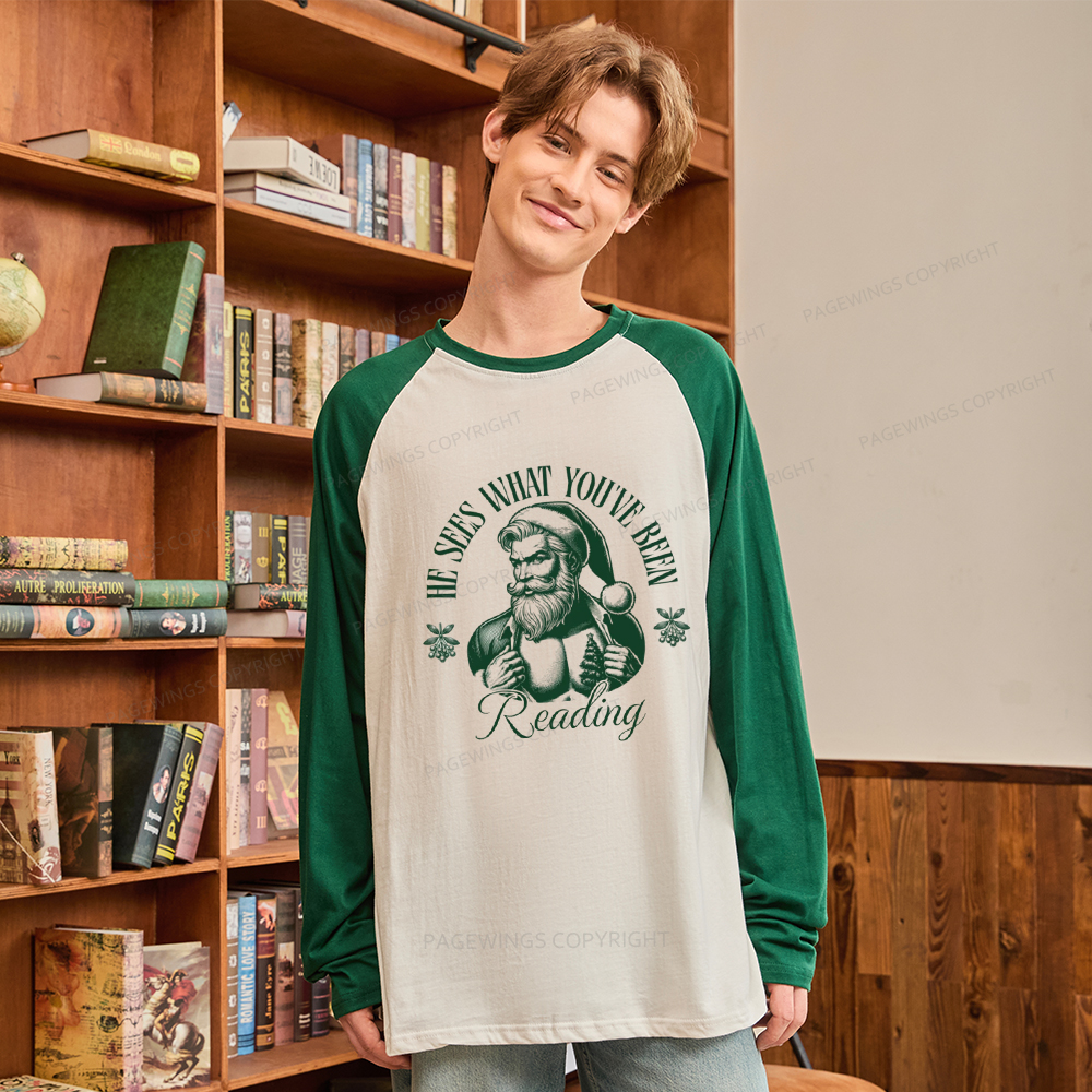 Pagewings He Sees What You've Been Reading Long Sleeve Raglan T-shirt